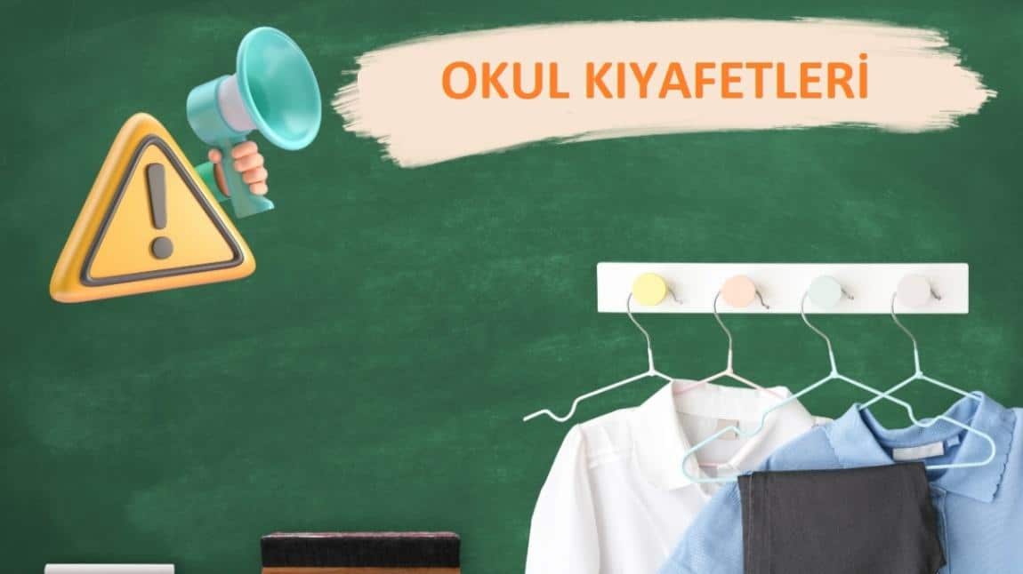 2025-2026 Eğitim Öğretim Yılında Kullanılacak Okul Forması